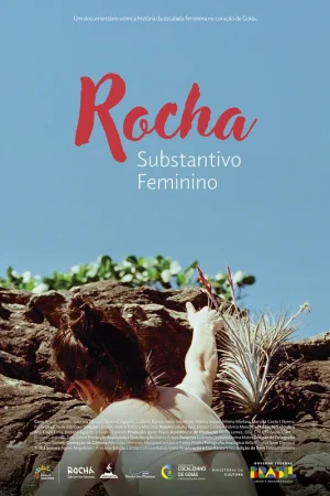 Filme Rocha, Substantivo Feminino